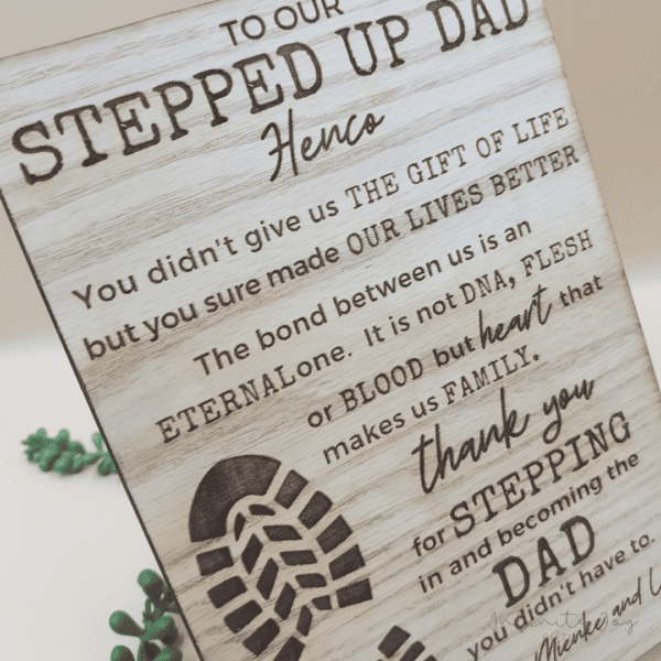 Stepped Up Dad Sign - Image 2