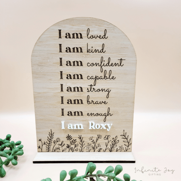 I am... Wooden Sign