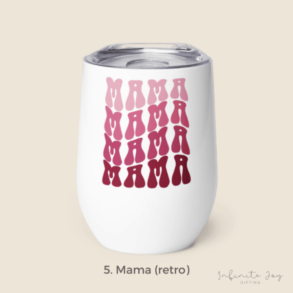 Wine / Coffee Tumbler (Mom) - Image 5